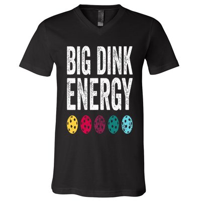 Funny Pickleball Paddle Big Dink Energy Dinking Pickle Ball V-Neck T-Shirt
