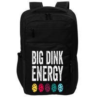Funny Pickleball Paddle Big Dink Energy Dinking Pickle Ball Impact Tech Backpack