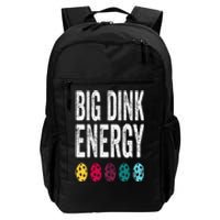 Funny Pickleball Paddle Big Dink Energy Dinking Pickle Ball Daily Commute Backpack