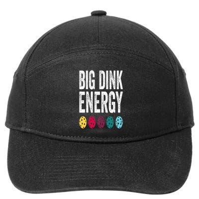 Funny Pickleball Paddle Big Dink Energy Dinking Pickle Ball 7-Panel Snapback Hat