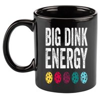 Funny Pickleball Paddle Big Dink Energy Dinking Pickle Ball 11oz C Handle Ceramic Mug