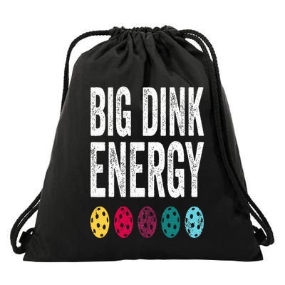 Funny Pickleball Paddle Big Dink Energy Dinking Pickle Ball Drawstring Bag