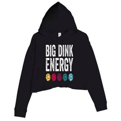 Funny Pickleball Paddle Big Dink Energy Dinking Pickle Ball Crop Fleece Hoodie