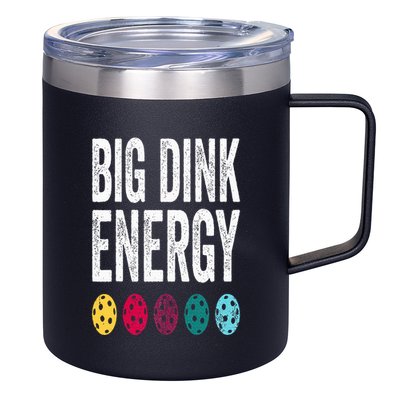 Funny Pickleball Paddle Big Dink Energy Dinking Pickle Ball 12oz Stainless Steel Coffee Mug