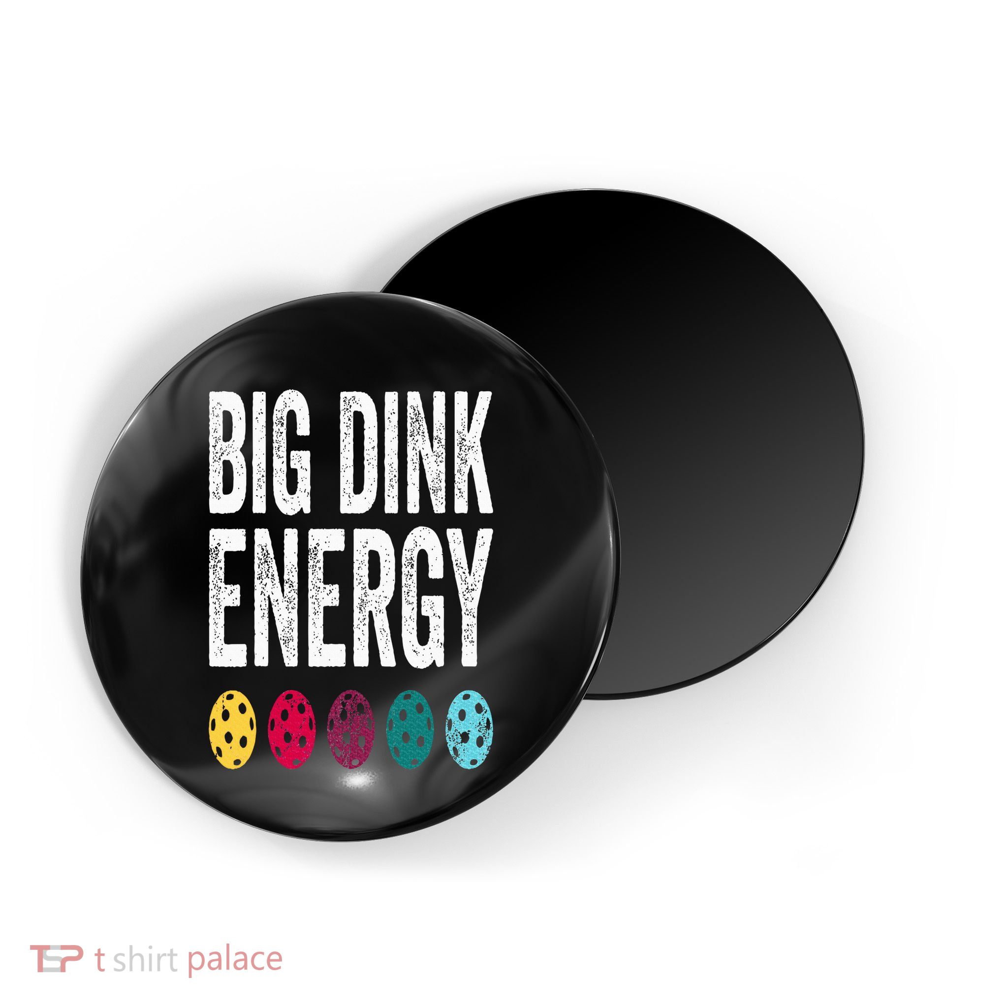 Funny Pickleball Paddle Big Dink Energy Dinking Pickle Ball Magnet