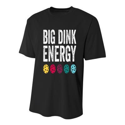 Funny Pickleball Paddle Big Dink Energy Dinking Pickle Ball Youth Performance Sprint T-Shirt