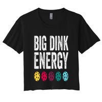 Funny Pickleball Paddle Big Dink Energy Dinking Pickle Ball Crop Top