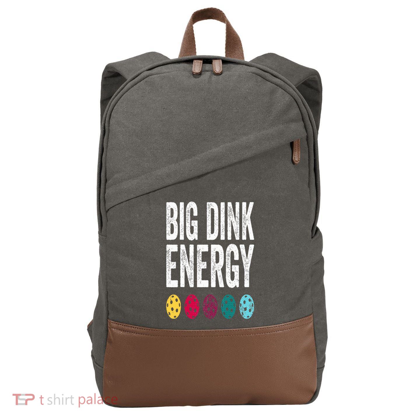 Funny Pickleball Paddle Big Dink Energy Dinking Pickle Ball Cotton Canvas Backpack