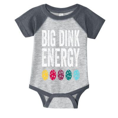 Funny Pickleball Paddle Big Dink Energy Dinking Pickle Ball Infant Baby Jersey Bodysuit