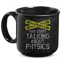 Funny Physics Physics Lover Science Humor Physics 15oz Campfire Ceramic Mug