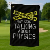 Funny Physics Physics Lover Science Humor Physics Golf Towel