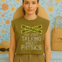 Funny Physics Physics Lover Science Humor Physics Garment-Dyed Women's Muscle Tee