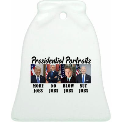 Funny Presidential Portraits Trump More Jobs Biden Nut Jobs Ceramic Bell Ornament