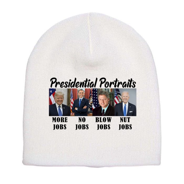 Funny Presidential Portraits Trump More Jobs Biden Nut Jobs Short Acrylic Beanie