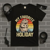 Funny Punxsutawney Phil My Favorite Holiday Groundhog Day T-Shirt