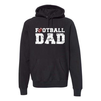 Football Papa Proud Football Dad Premium Hoodie