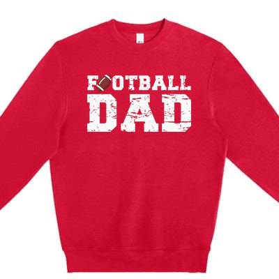 Football Papa Proud Football Dad Premium Crewneck Sweatshirt