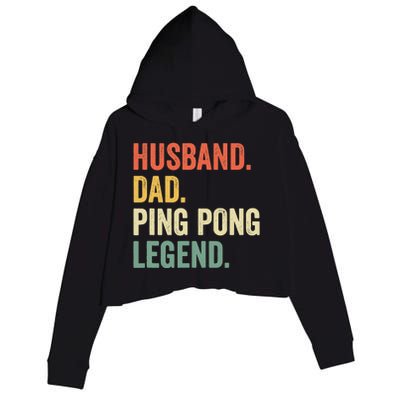 Funny Ping Pong Husband Dad Table Tennis Legend Vintage Crop Fleece Hoodie