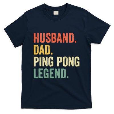 Funny Ping Pong Husband Dad Table Tennis Legend Vintage T-Shirt