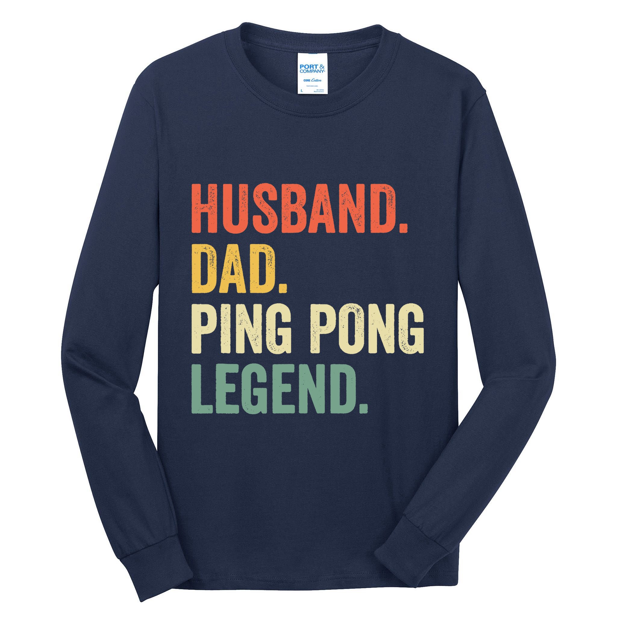 Funny Ping Pong Husband Dad Table Tennis Legend Vintage Tall Long Sleeve T-Shirt