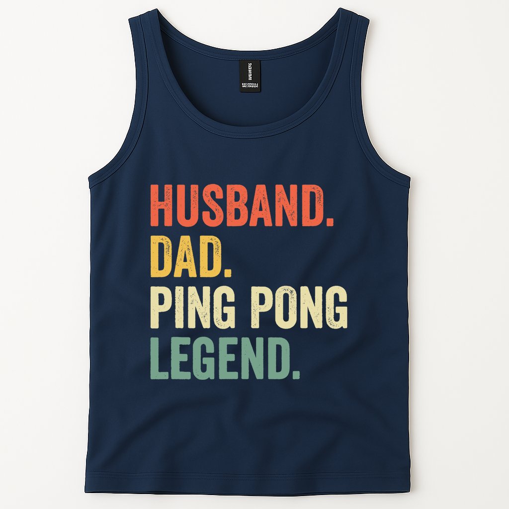 Funny Ping Pong Husband Dad Table Tennis Legend Vintage Tank Top
