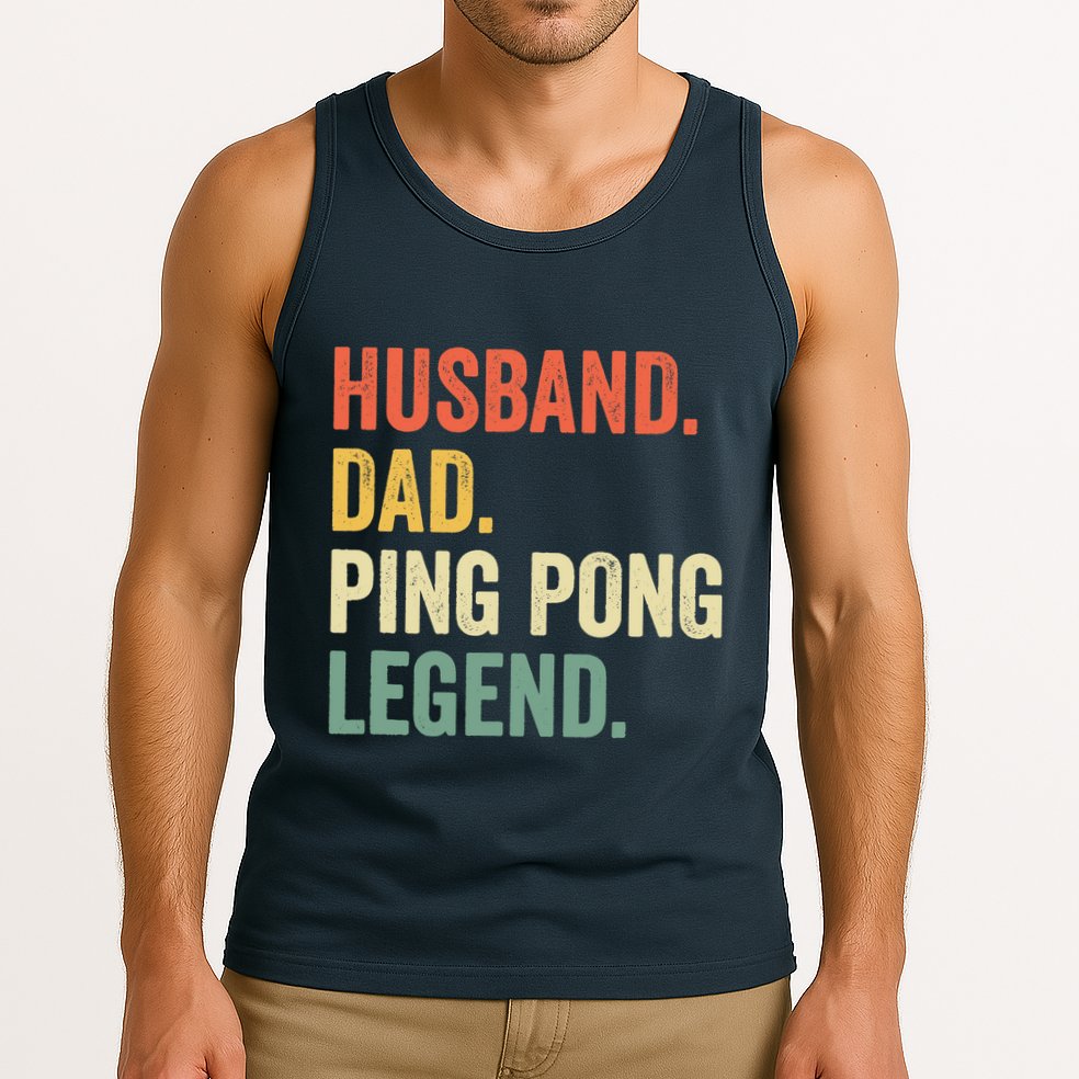 Funny Ping Pong Husband Dad Table Tennis Legend Vintage Tank Top