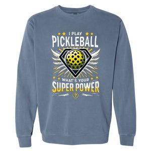 Funny Pickleball Paddleball Superpower Garment-Dyed Sweatshirt