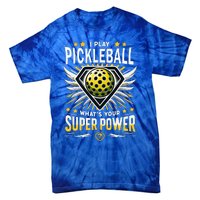 Funny Pickleball Paddleball Superpower Tie-Dye T-Shirt