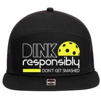 Funny Pickleball Player Dink Responsibly Don't Get Smashed 7 Panel Mesh Trucker Snapback Hat
