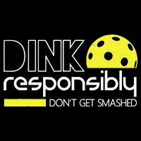 Funny Pickleball Player Dink Responsibly Don't Get Smashed Drawstring Bag