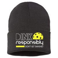 Funny Pickleball Player Dink Responsibly Don't Get Smashed Sustainable Knit Beanie