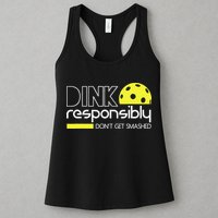 Funny Pickleball Player Dink Responsibly Don't Get Smashed Womens Tank Top