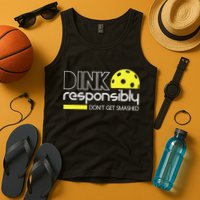 Funny Pickleball Player Dink Responsibly Don't Get Smashed Tank Top