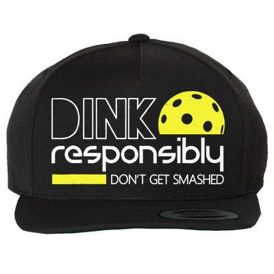 Funny Pickleball Player Dink Responsibly Don't Get Smashed Wool Snapback Cap