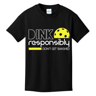 Funny Pickleball Player Dink Responsibly Don't Get Smashed Kids T-Shirt