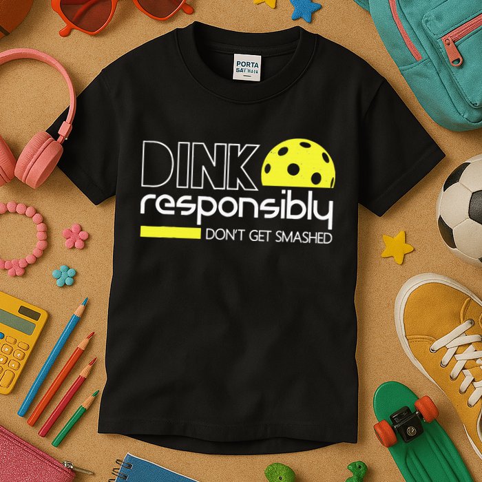 Funny Pickleball Player Dink Responsibly Don't Get Smashed Kids T-Shirt