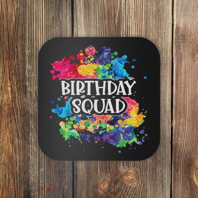 Favor Paint Party Paint Splatter Birthday Squad Coaster