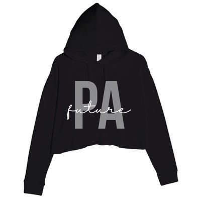 Future Pa Physician Assistant Physician Associate Meaningful Gift Crop Fleece Hoodie
