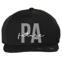 Future Pa Physician Assistant Physician Associate Meaningful Gift Wool Snapback Cap