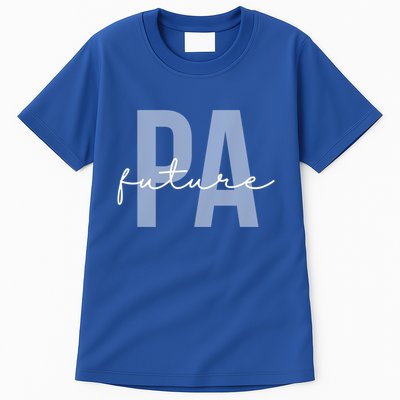 Future Pa Physician Assistant Physician Associate Meaningful Gift Tall T-Shirt