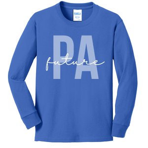 Future Pa Physician Assistant Physician Associate Meaningful Gift Kids Long Sleeve Shirt