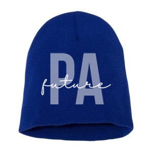 Future Pa Physician Assistant Physician Associate Meaningful Gift Short Acrylic Beanie