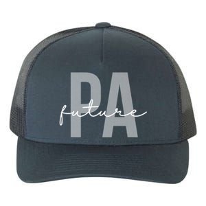 Future Pa Physician Assistant Physician Associate Meaningful Gift Yupoong Adult 5-Panel Trucker Hat