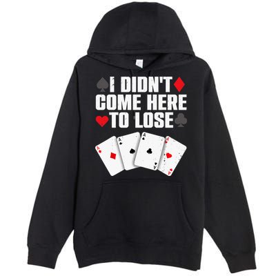 Funny Poker Player Design Gamblers Poker Lover Premium Pullover Hoodie