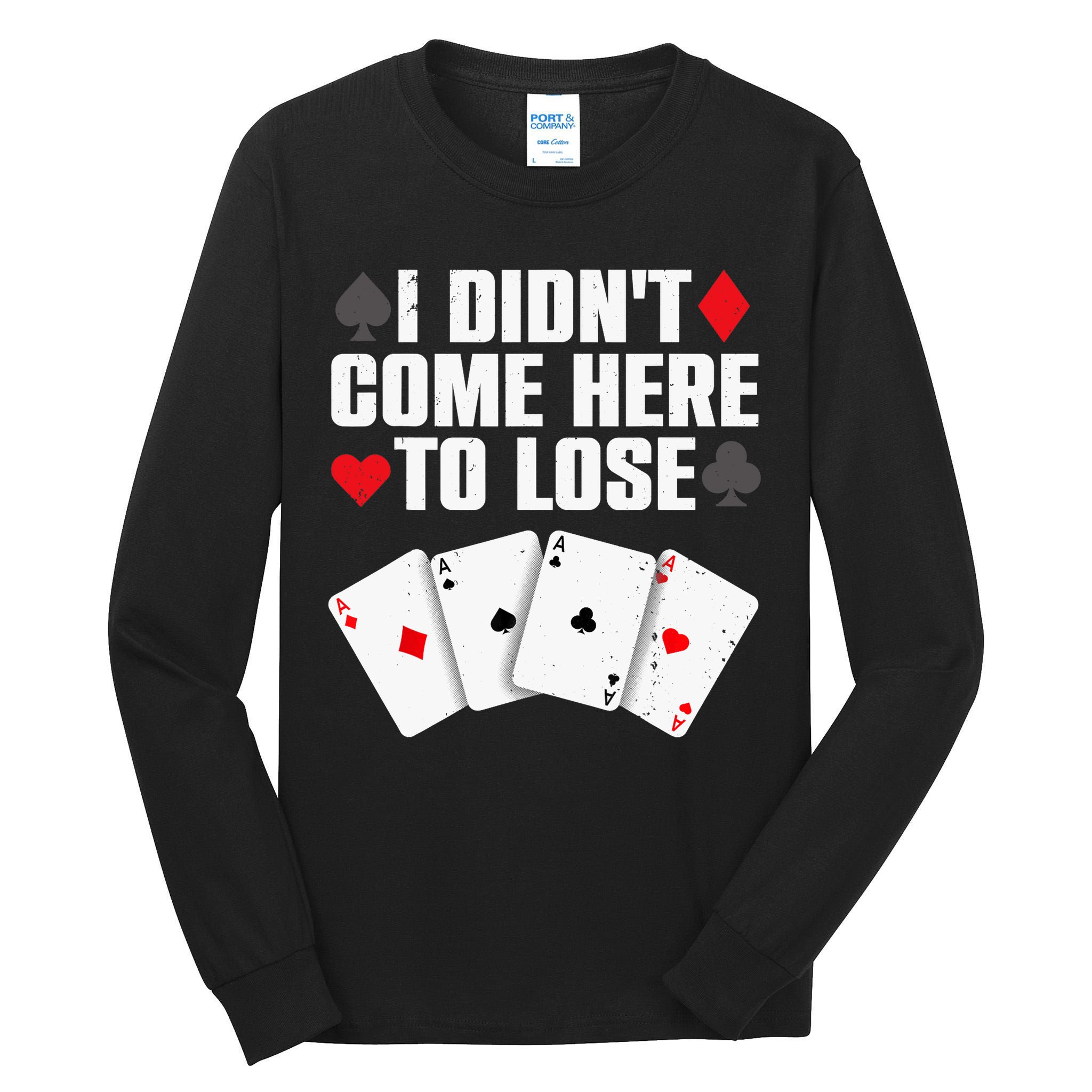Funny Poker Player Design Gamblers Poker Lover Tall Long Sleeve T-Shirt