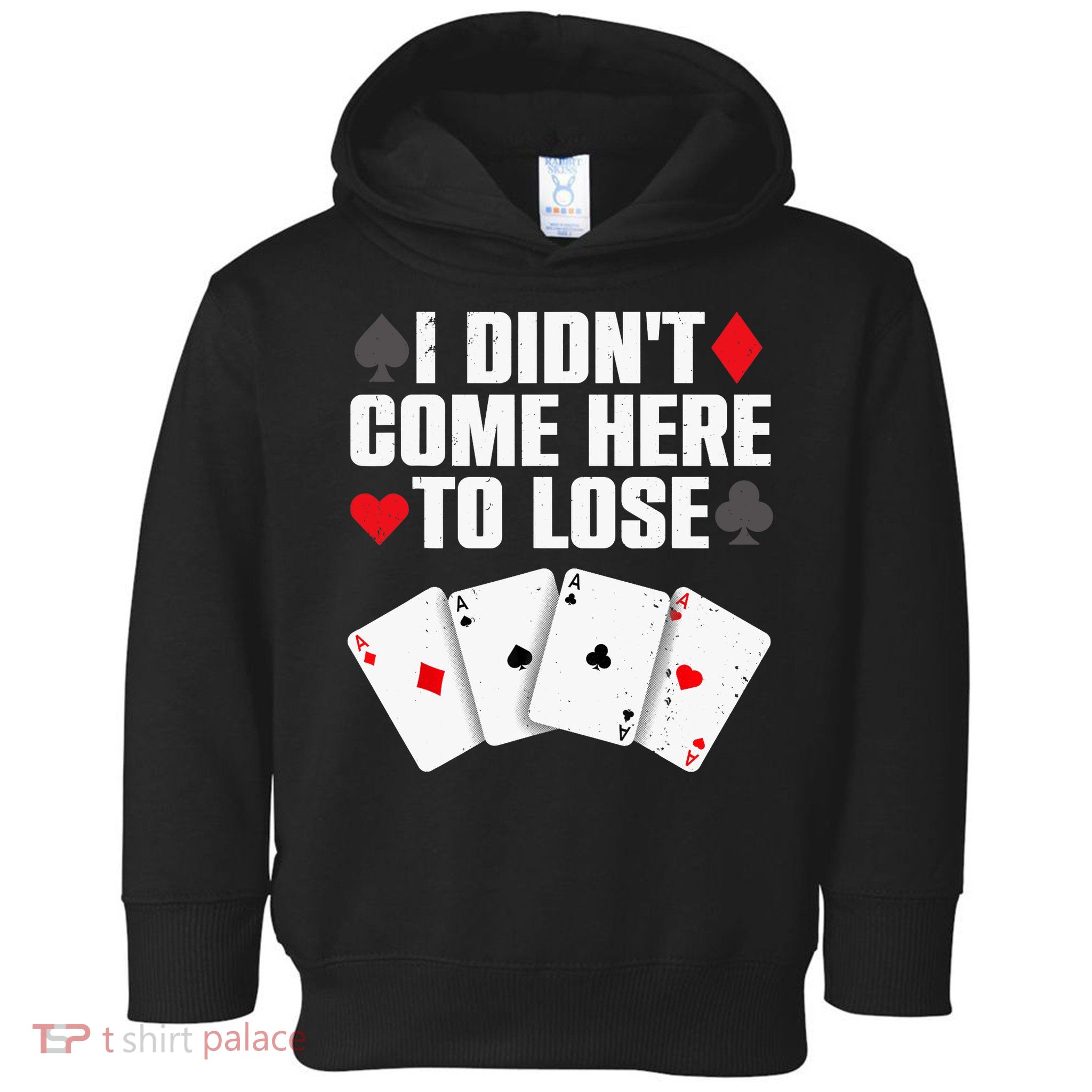 Funny Poker Player Design Gamblers Poker Lover Toddler Hoodie