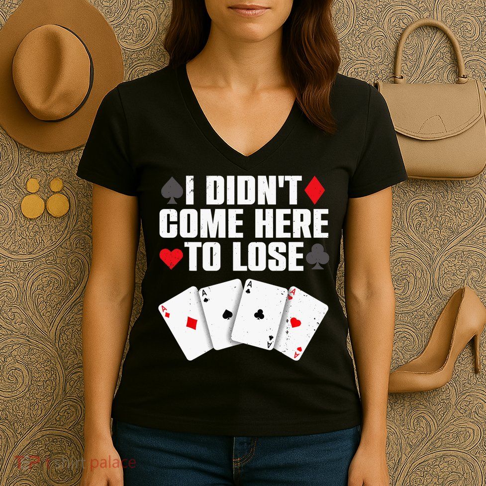 Funny Poker Player Design Gamblers Poker Lover Women's V-Neck T-Shirt