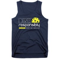 Funny Pickleball Player Dink Responsibly DonT Get Smashed Tank Top