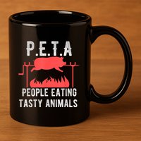 Funny P.E.T.A People Eating Tasty Animals Bbq 11oz C Handle Ceramic Mug