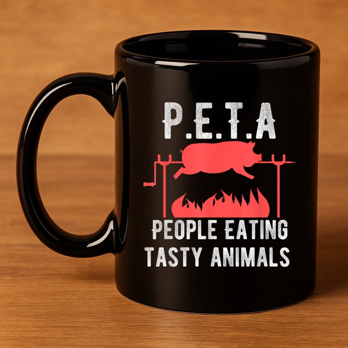Funny P.E.T.A People Eating Tasty Animals Bbq 11oz C Handle Ceramic Mug